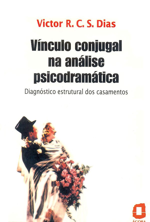 Livro Vínculo conjugal na análise psicodramática: diagnós...