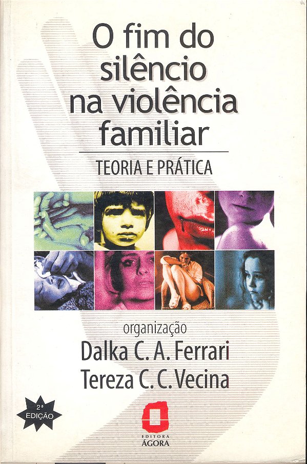 Livro O fim do silêncio na violência familiar: teoria e p...
