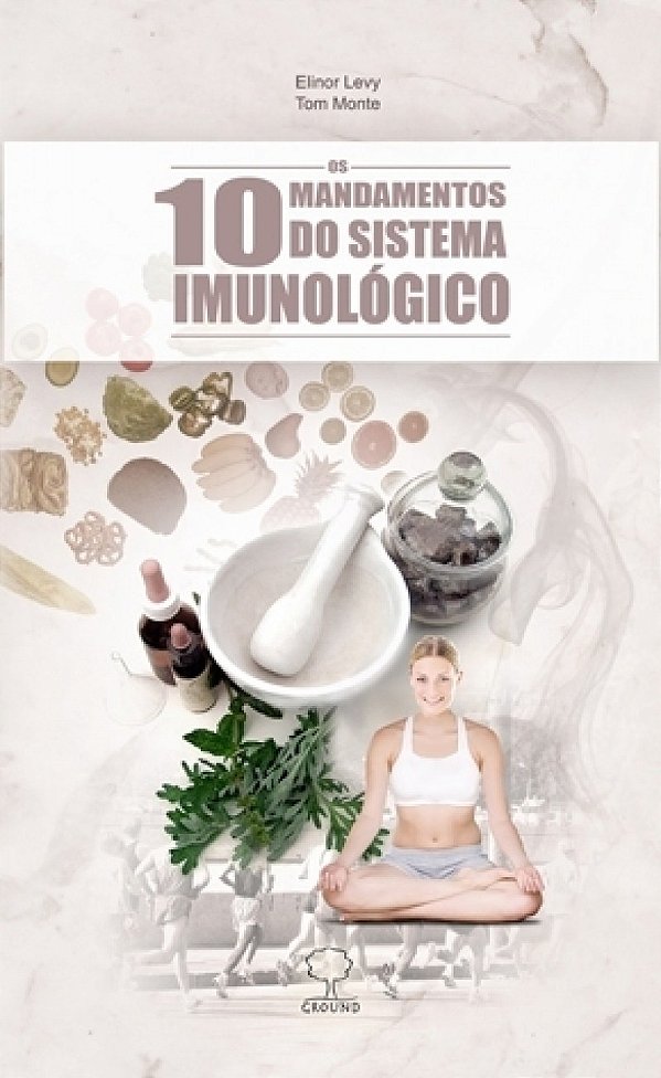 Livro Os 10 mandamentos do sistema imunológico