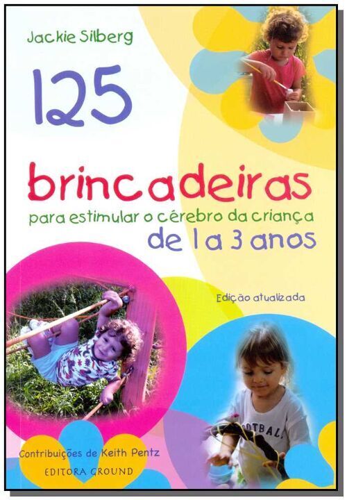 Livro 125 brincadeiras para estimular o cérebro de crianç...