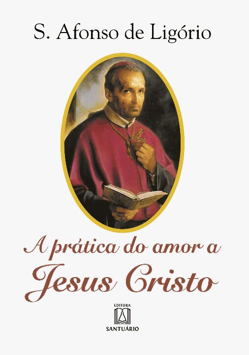 Livro A Prática Do Amor A Jesus Cristo
