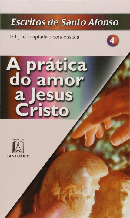 Livro A Prática Do Amor A Jesus Cristo - Edição Adaptada ...