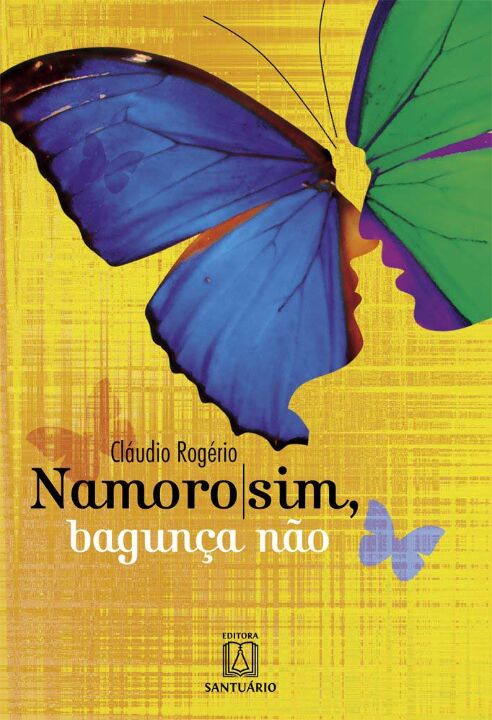 Livro Namoro Sim Bagunça Não