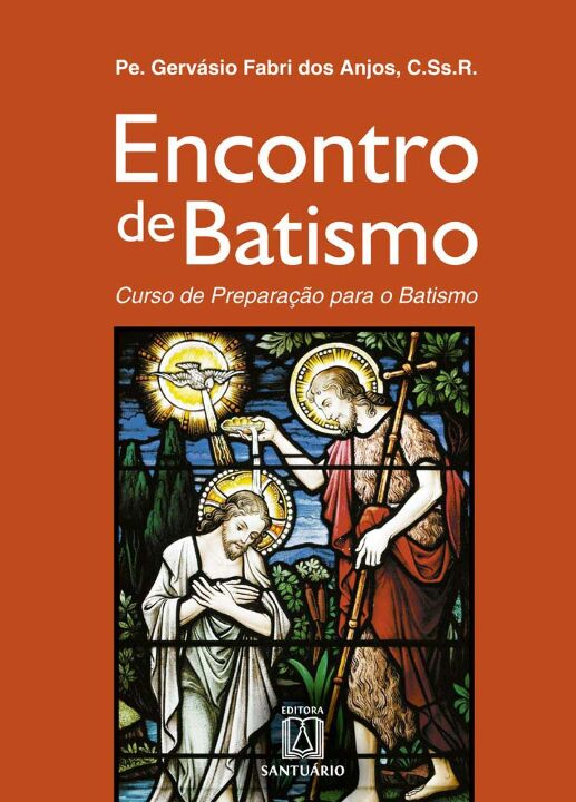 Livro Encontro De Batismo - Curso De Preparação Para O Ba...