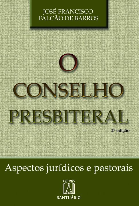 Livro O Conselho Presbiteral - Aspectos Jurídicos E Pasto...
