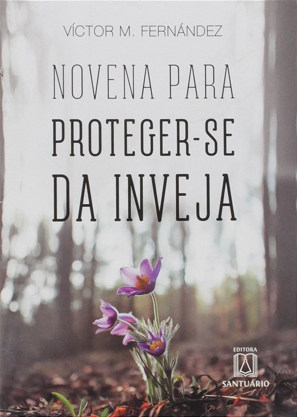 Livro Novena Para Proteger Se Da Inveja