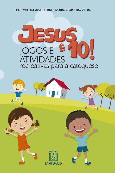 Livro Jesus É 10  Jogos E Atividades  Recreativas Para A ...