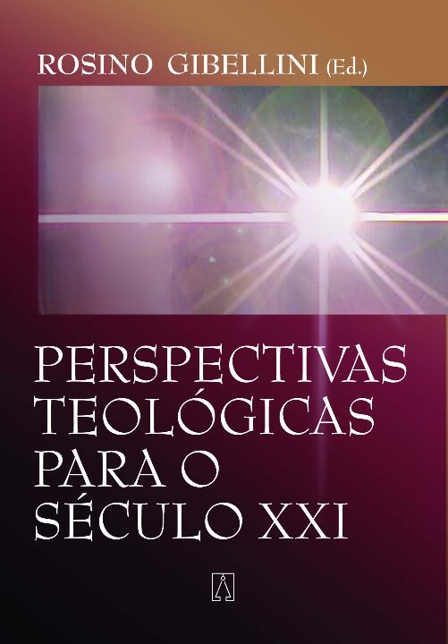 Livro Perspectivas Teológicas Para O Século Xxi