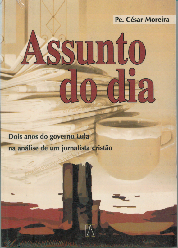 Livro Assunto Do Dia - Dois Anos Do Governo Lula...