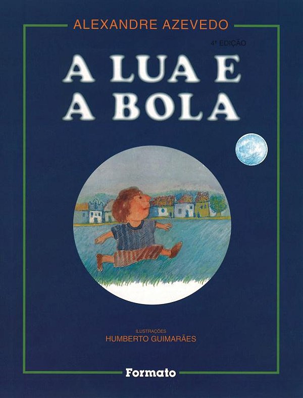 Livro A Lua E A Bola