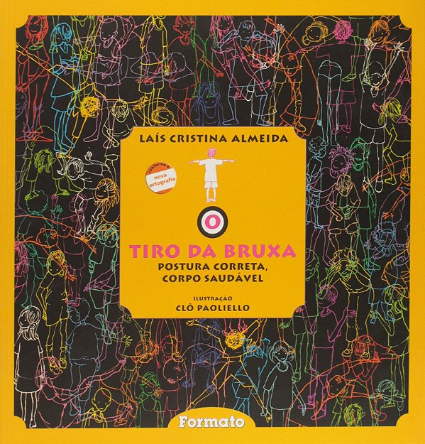 Livro O Tiro Da Bruxa - Postura Correta, Corpo Saudável