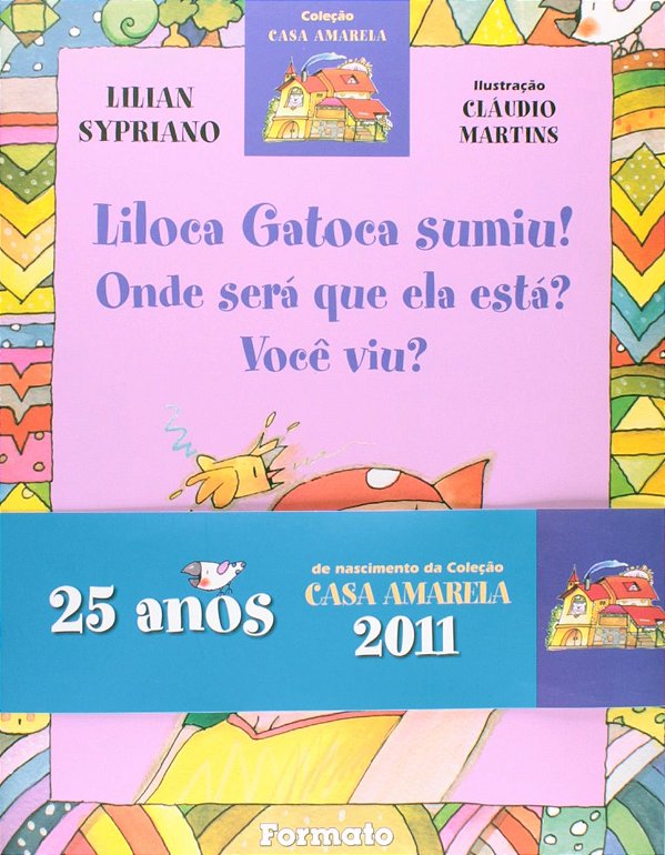Livro Liloca Gatoca Sumiu! Onde Será Que Ela Está? Você Viu?