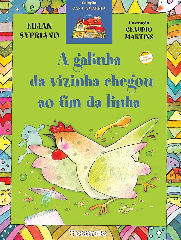 Livro A Galinha Da Vizinha Chegou Ao Fim Da Linha