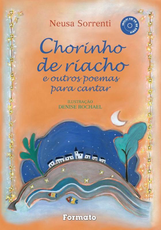 Livro Chorinho De Riacho E Outros Poemas Para Cantar (Com Cd)