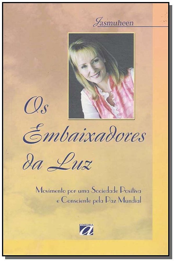 Livro Os embaixadores da luz: Movimento por uma sociedade...