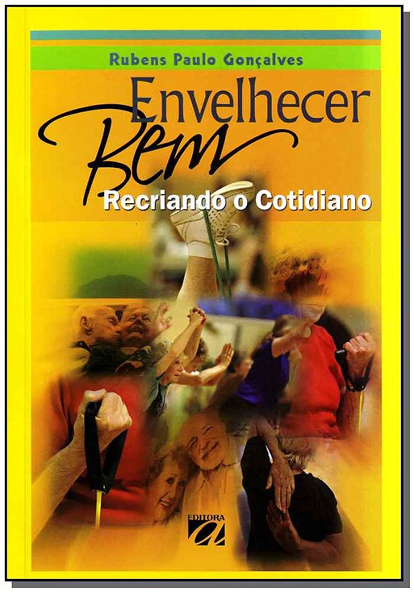 Livro Envelhecer bem: Recriando o cotidiano