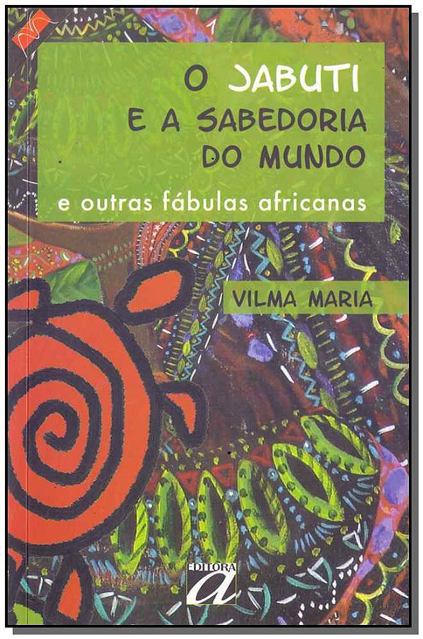 Livro O jabuti e a sabedoria do mundo: E outras fábulas a...