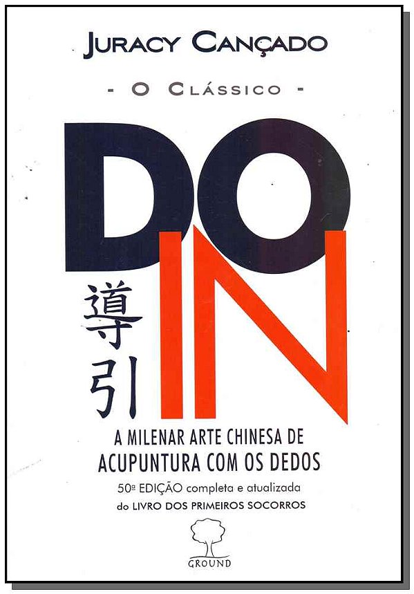 Livro Do-in - O Clássico: a milenar arte chinesa de acupu...