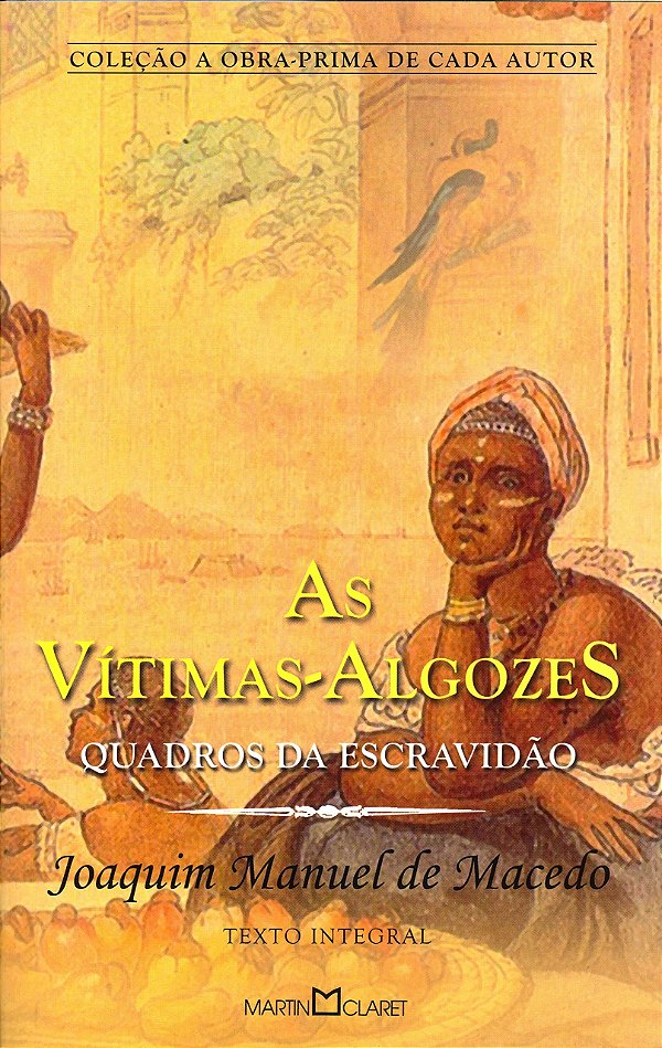 Livro As vítimas-algozes: Quadros da escravidão (Volume 3...