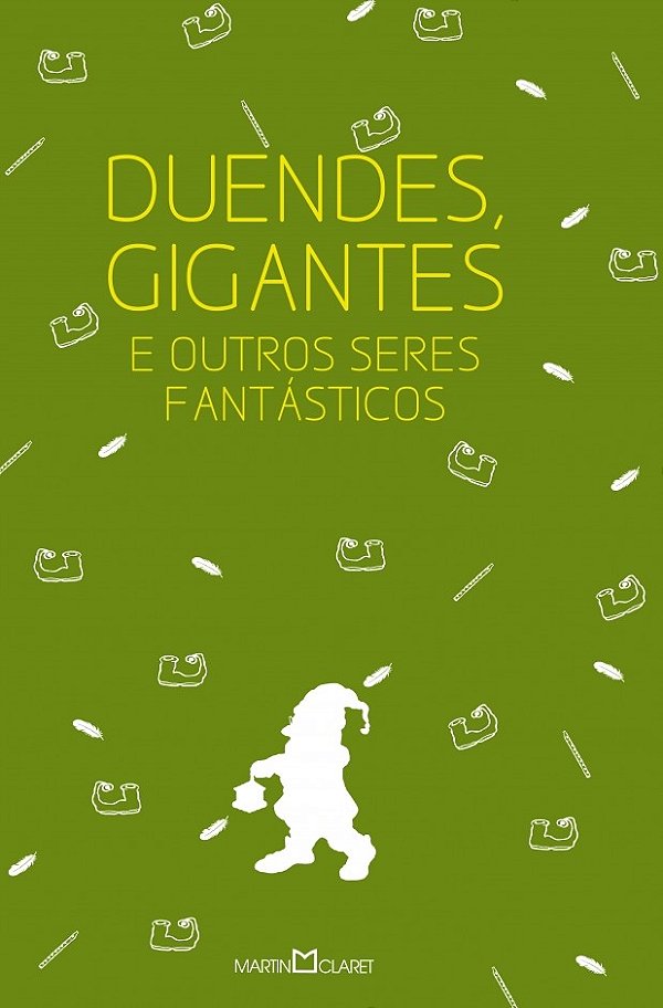 Livro Duendes, gigantes e outros seres fantásticos