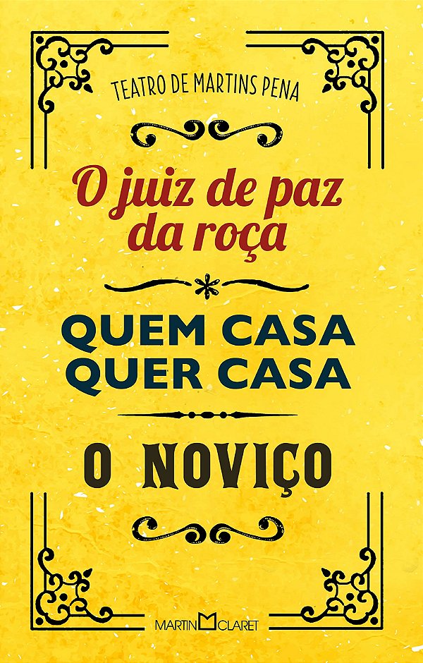 Livro Teatro de Martins Pena: O juiz de paz da roça / Que...