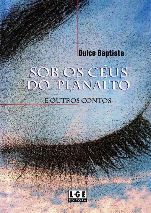 Livro Sob Os Céus Do Planalto E Outros Contos