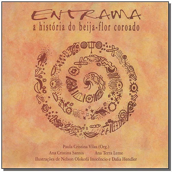 Livro Entrama, A História Do Beija-Flor Coroado