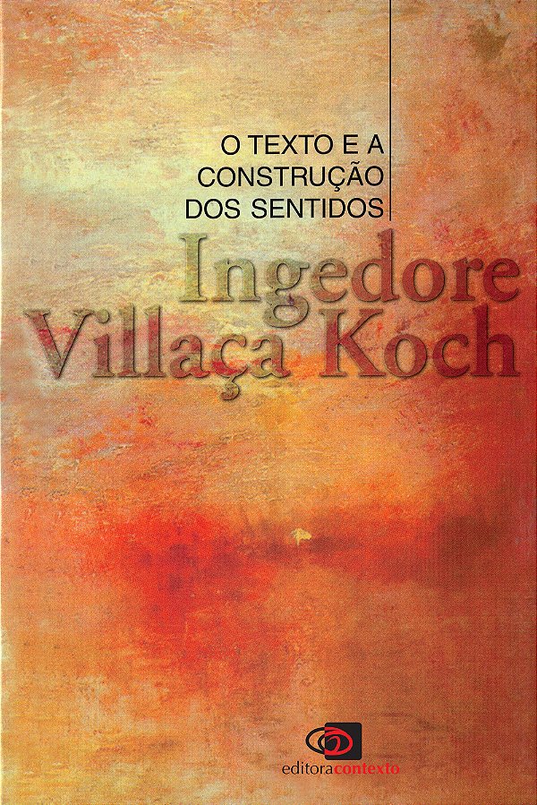 Livro O texto e a construção dos sentidos