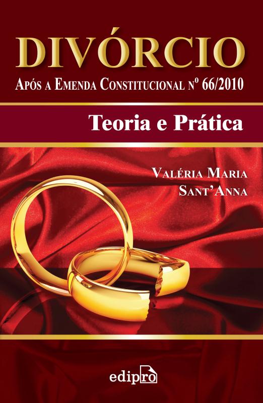 Livro Divórcio: Após a emenda constitucional nº66/2010: T...