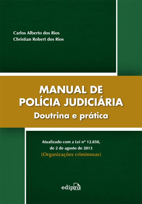 Livro Manual de polícia judiciária: Doutrina e prática