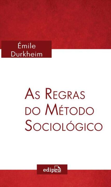 As Regras Do Método Sociológico