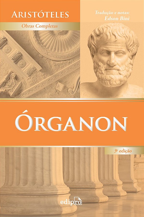 Livro Órganon: Categorias - Da interpretação - Analíticos...