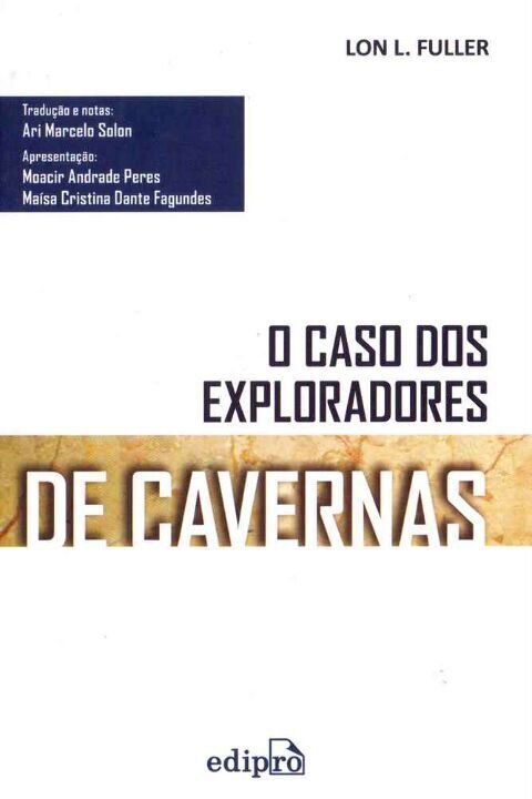 O CASO DOS EXPLORADORES DE CAVERNAS - EDIÇÃO INTEGRAL