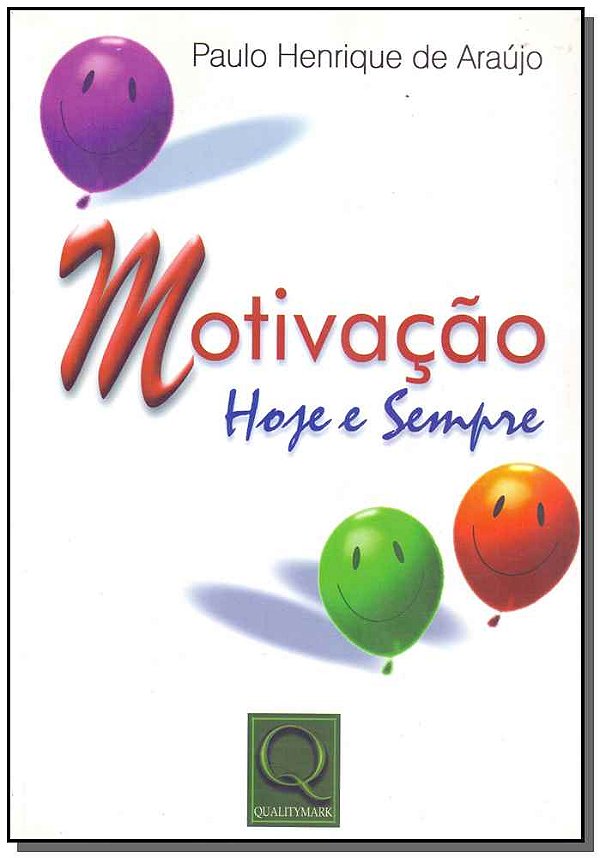 Livro Motivação - Hoje E Sempre