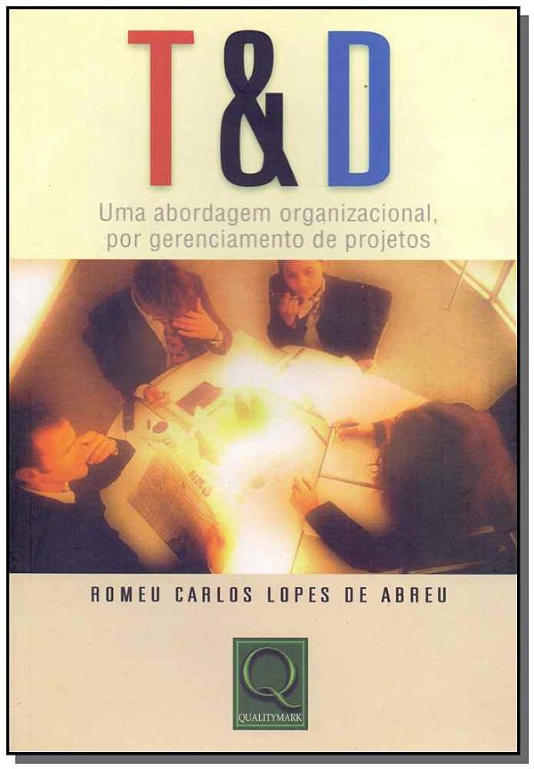 Livro T & D - Uma Abordagem Organizacional, Por Gerenciam...