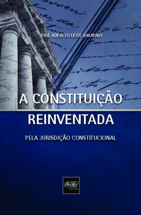 Livro A Constituição Reinventada Pela Jurição Constitucio...