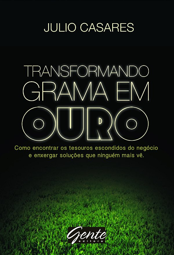 Livro Transformando grama em ouro