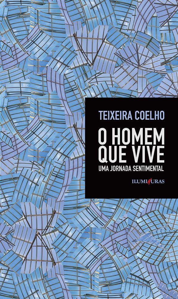 Livro O homem que vive - uma jornada sentimental