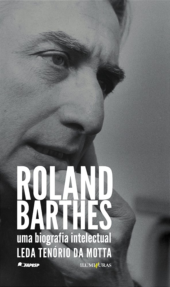 Livro Roland Barthes, Uma Biografia Intelectual