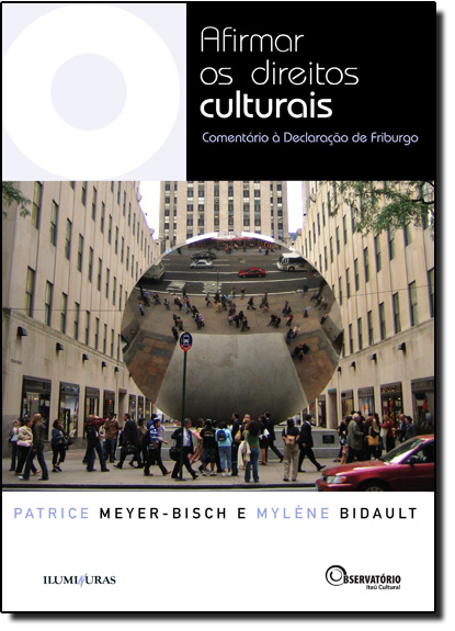 Livro Afirmar os direitos culturais - comentário à declar...