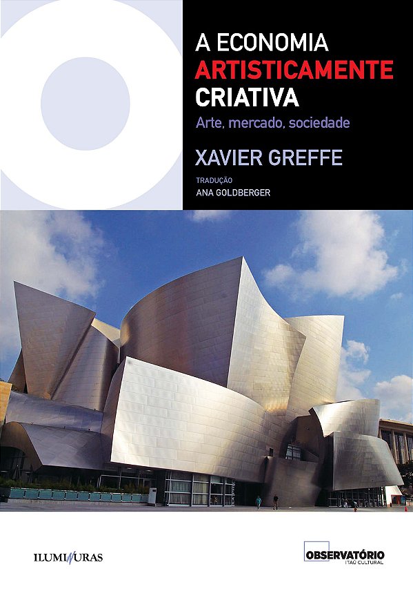 Livro Economia artisticamente criativa, A: Arte, mercado,...