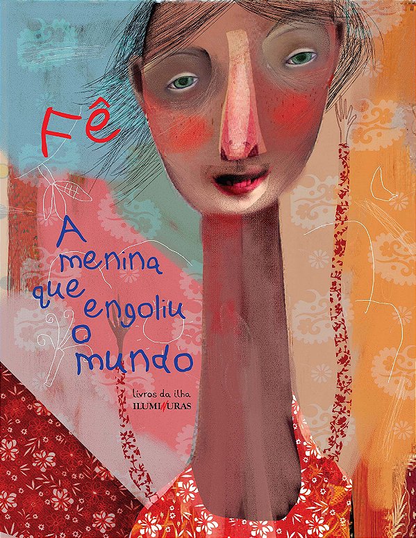 Livro A menina que engoliu o mundo