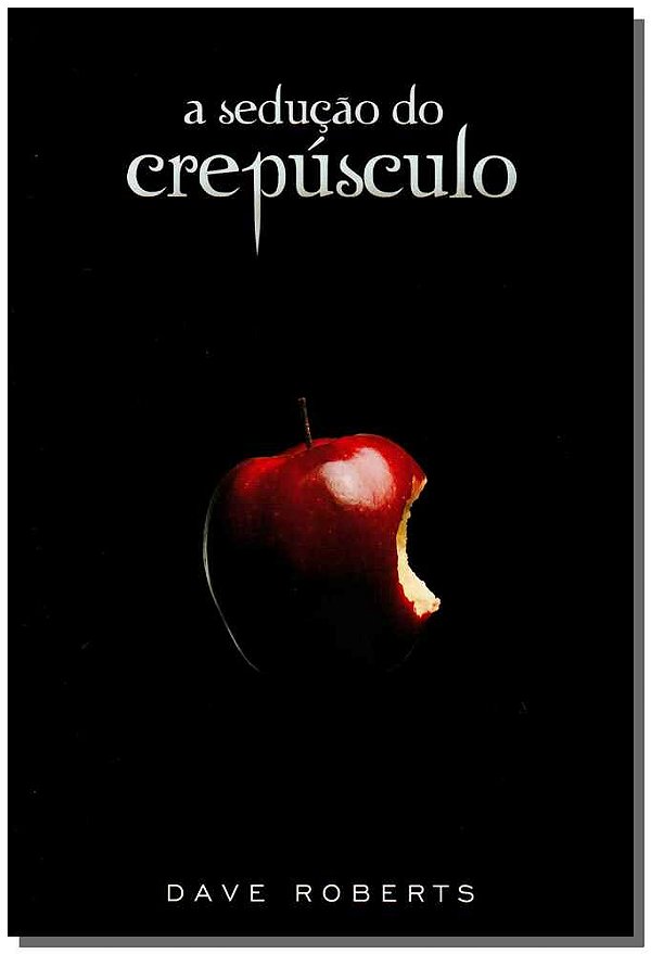 Livro A Sedução Do Crepúsculo