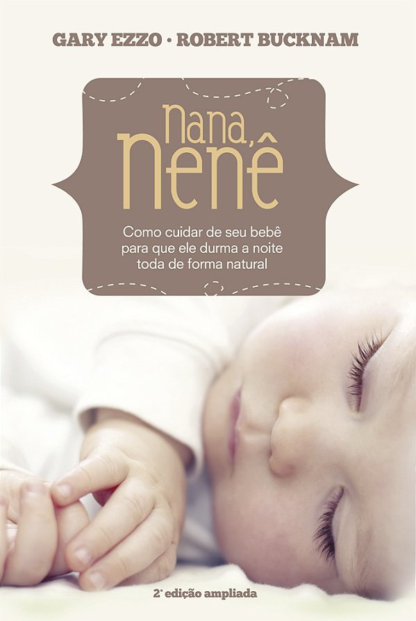 Livro Nana nenê: Como cuidar de seu bebê para que durma a...