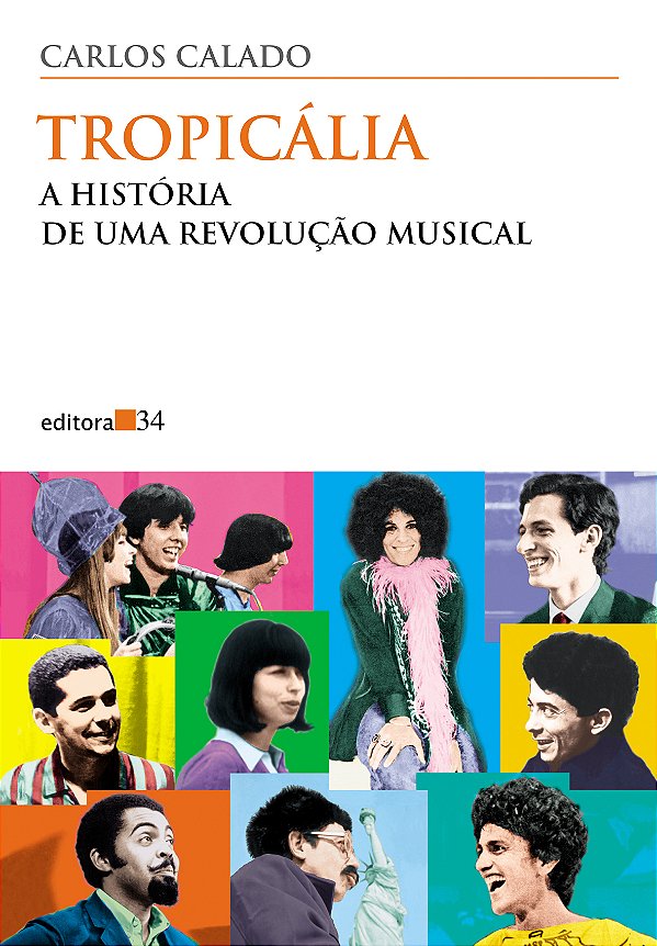 Livro Tropicália: a história de uma revolução musical
