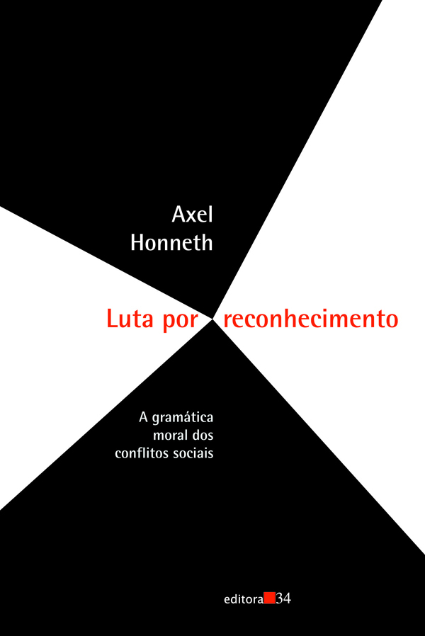 Livro Luta por reconhecimento: a gramática moral dos conf...
