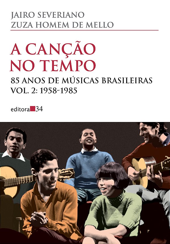 Livro A canção no tempo: 85 anos de músicas brasileiras -...