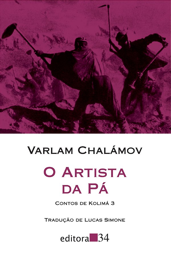 Livro O artista da pá: Contos de Kolimá 3