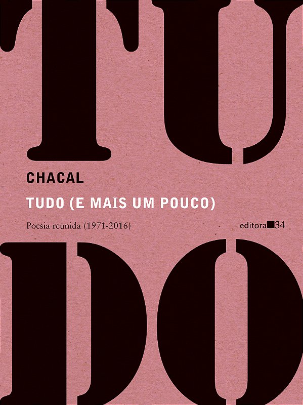 Livro Tudo (e mais um pouco): poesia reunida (1971-2016)