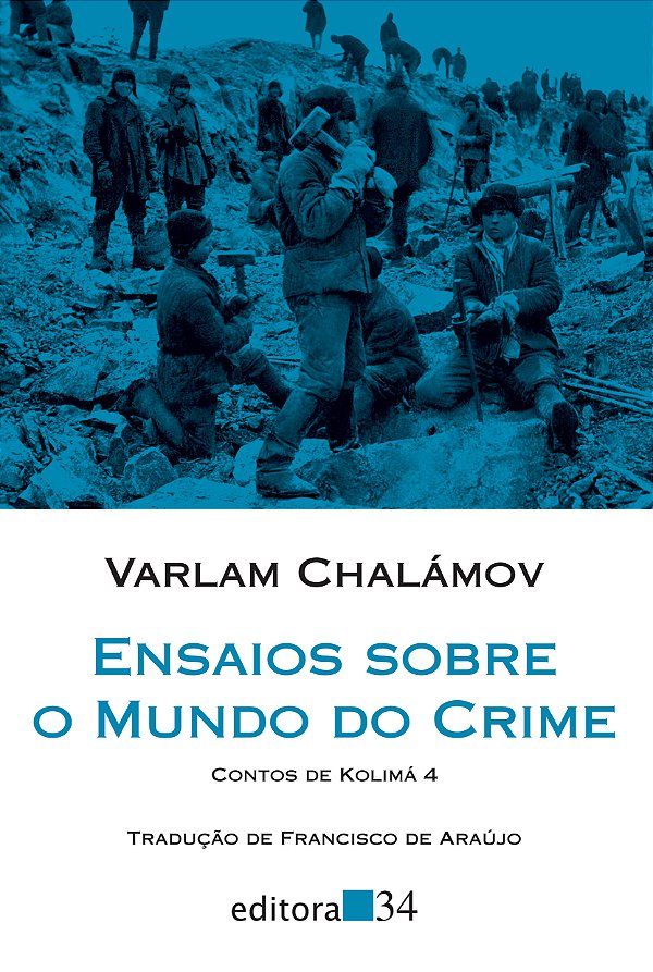 Livro Ensaios sobre o mundo do crime: Contos de Kolimá 4